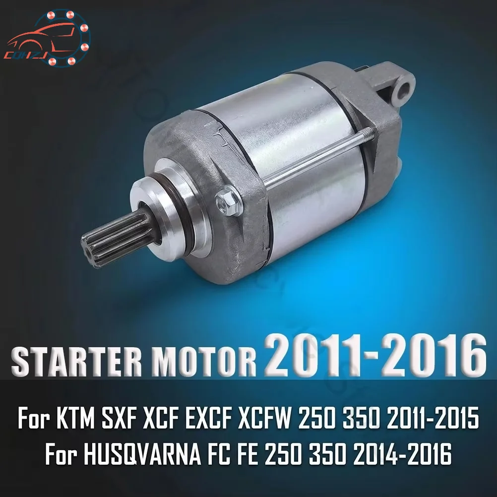 

Motorcycle Engine Starter Motor Start Electrical For KTM HUSQVARNA SXF XCF EXCF XCFW FC FE 250 350 2011-2016 Off-road Dirt Bikes