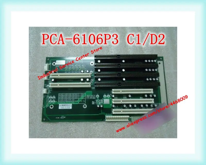 PCA-6106P3 REV.C1 D2 Industrial Backplane