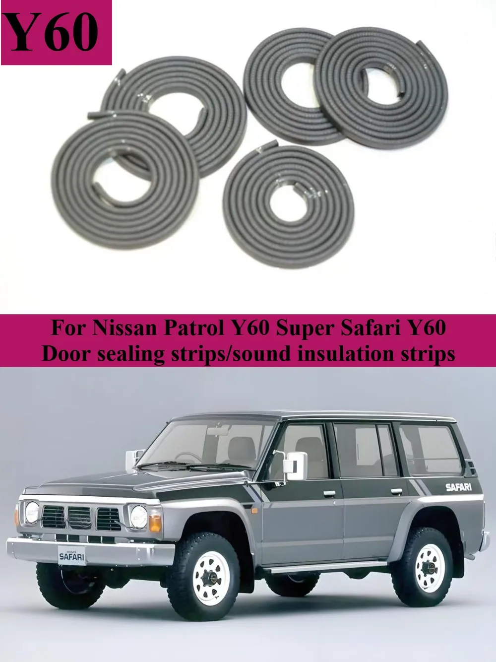 For Nissan Patrol Y60 Super Safari Y60 Door Edge Sealing Strips/Sound Insulation Strips to Improve Noise