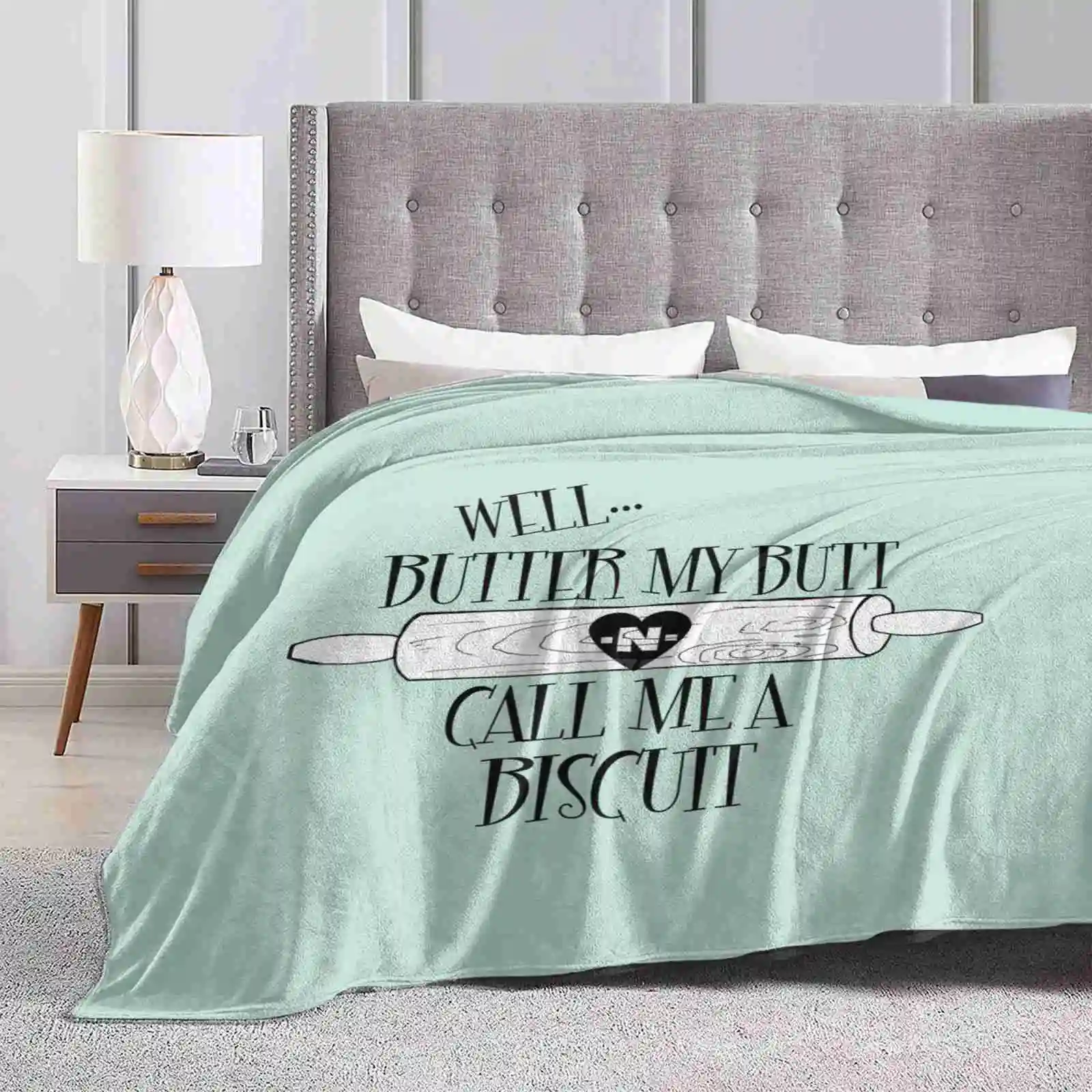 Butter My Butt & Call Me A Biscuit Quote Creative Design Comfortable Warm Flannel Blanket Funny Quotes Typography Cool Cute