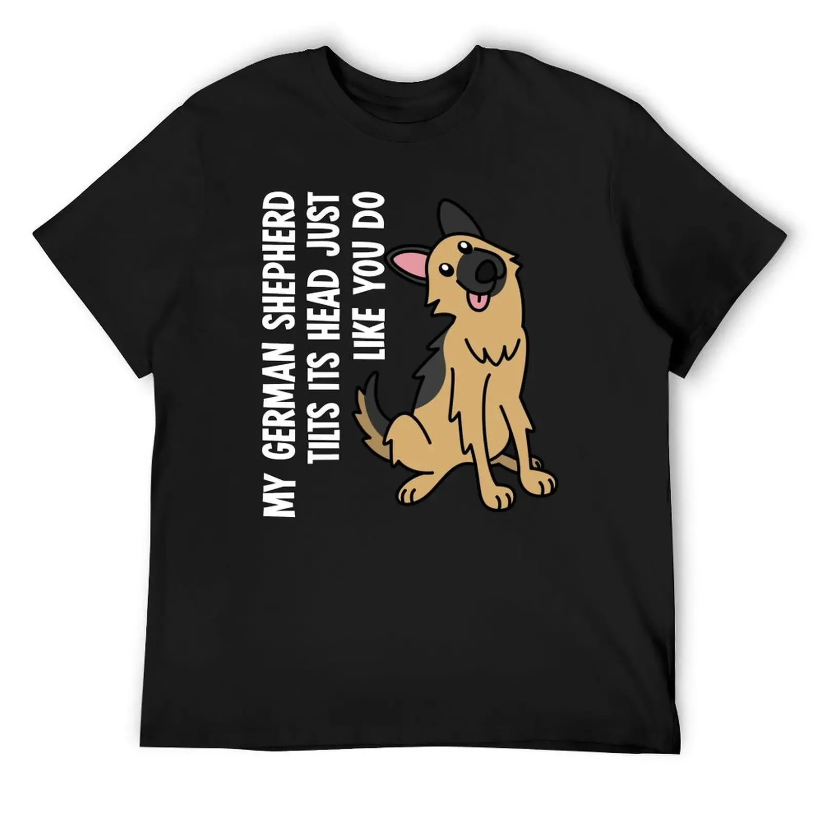 My German Shepherd Tilts Its Head Just Like You Do T-Shirt oversized graphic tee anime stuff shirts men graphic