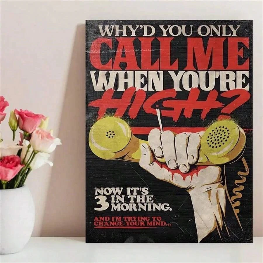 Retro Music Album Canvas Prints Why'D You Only Call Me When You Are Excited Wall Art Poster for Bedroom Living Room Decor Winter