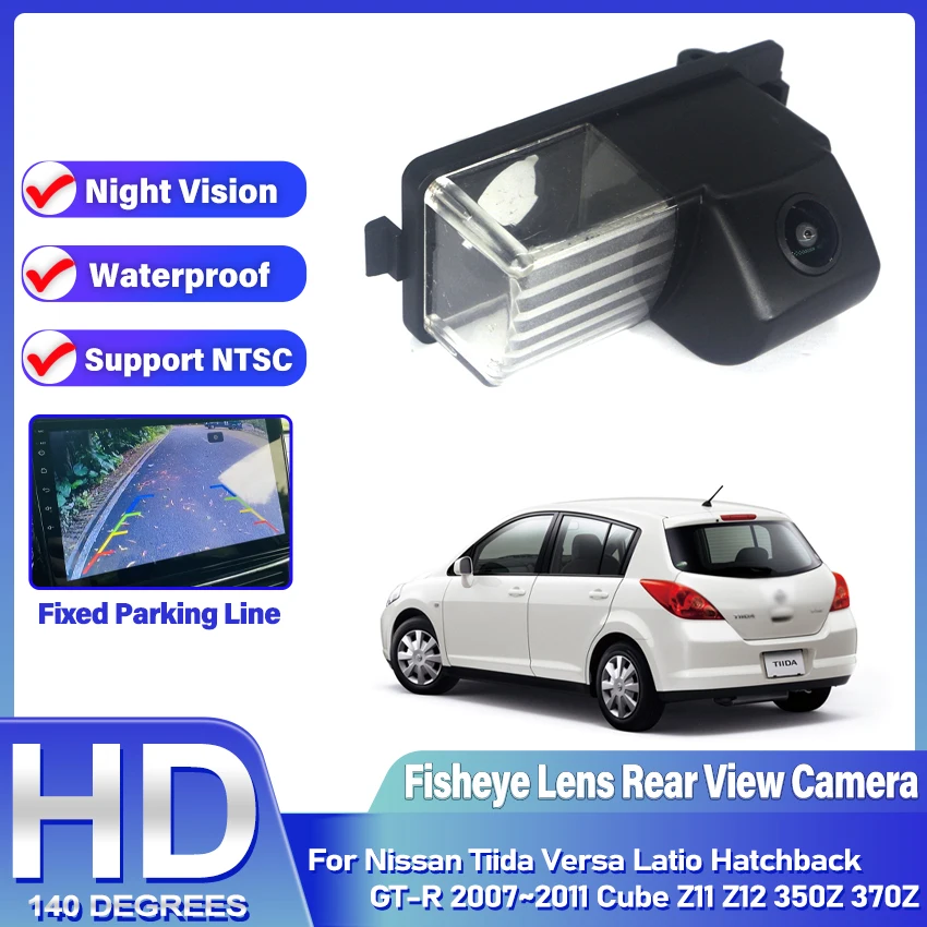 

Vehicle Rear View Camera For Nissan Tiida Versa Latio Hatchback GT-R 2007~2011 Cube Z11 Z12 350Z 370Z Car Reversing Monitor
