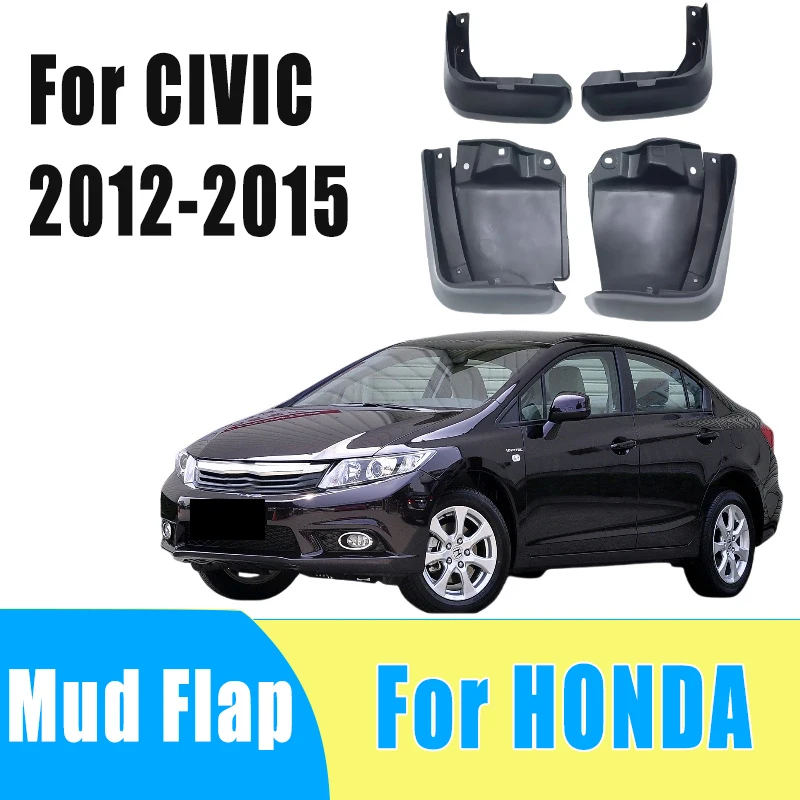 

4pcs Automobiles Tire Mudguard Waterproof Prevent Mud Splashing Car Mud Flap Fender Trim Accessory For HONDA CIVIC 2012-2015