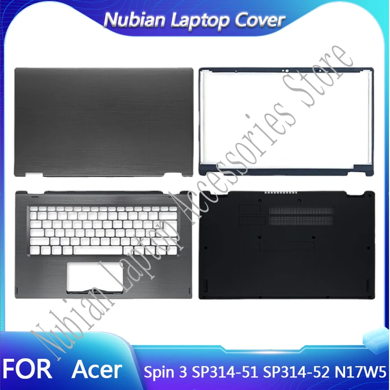 

For Acer Spin 3 SP314-51 SP314-52 N17W5 Laptop LCD Back Cover/Palmrest/Bottom Case Touch Version A Cover 14 inch