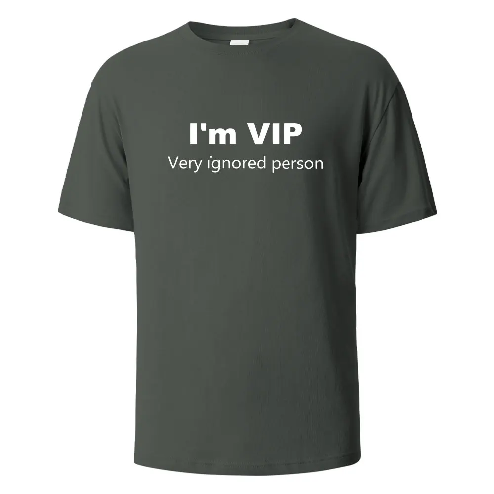 I’m VIP Funny Letter Printing T-shirt For Men Wowen 100% Cotton Summer Breathable Tops O-neck Oversize Basic Tees Men\'s Clothing