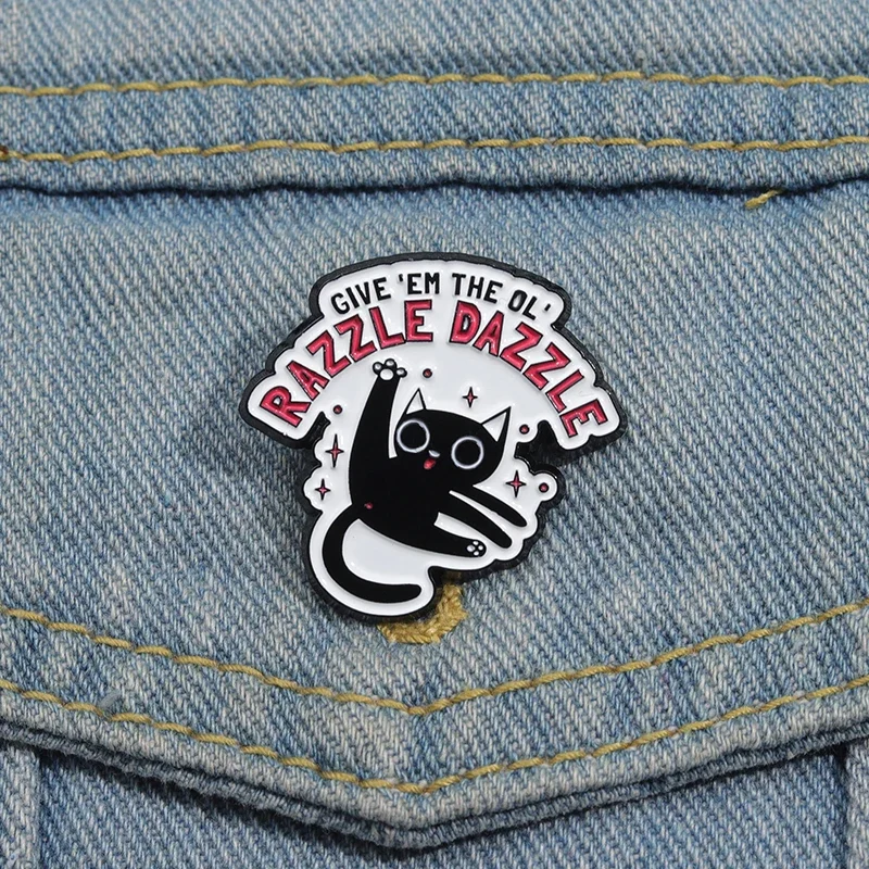 Funny Dancing Cat Enamel Pins GIVE EM The Ol Razzle Dazzle Brooches Cute Cartoon Backpack Lapel Badge Accessory Gift For Friends