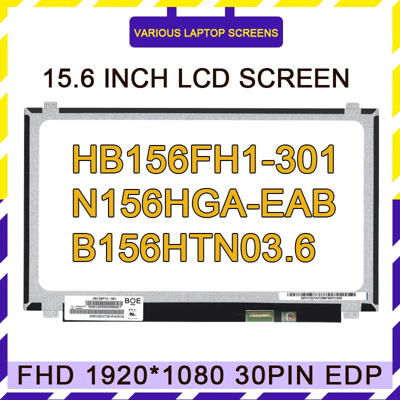 

B156HTN03.8 N156HGE-EBB N156HGA-EAB B156HTN03.6 HB156FH1-301 NT156FHM-N31 N41 15.6" Slim FHD 1920x1080 Laptop LCD Screen Panel