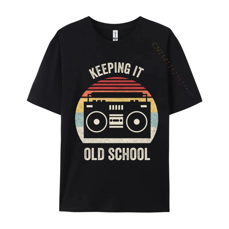 Retro Keeping It Old School Shirt Hip Hop Mixtape Music All Cotton Men Printed On T-Shirt Print Tops T Shirt 2024 Newest Normal