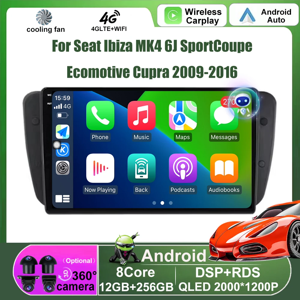 

Car Radio Multimedia Video Player Stereo For Seat Ibiza MK4 6J SportCoupe Ecomotive Cupra 2009-2016 Android Auto Carplay BT DSP
