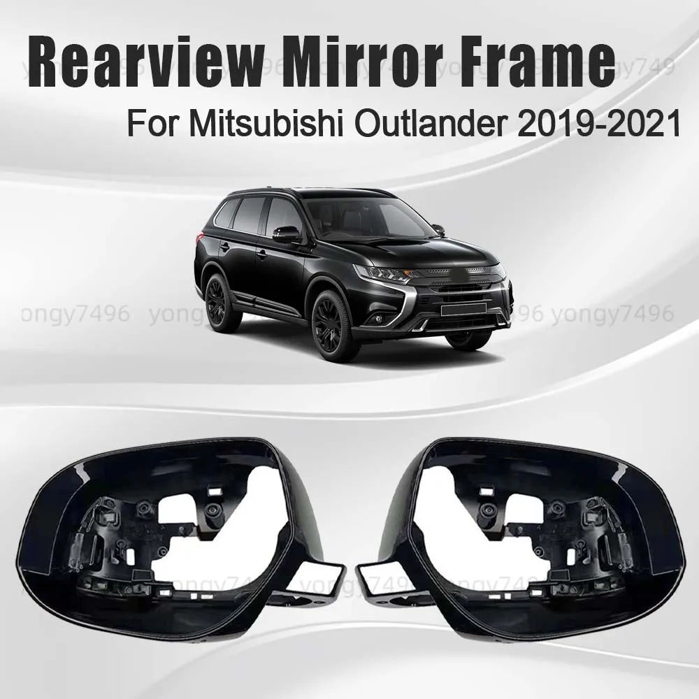 

Protective Cover Rearview Mirror Frame For Mitsubishi Outlander 2019 2020 2021 Car Rearview Accessories Replace Black Styling