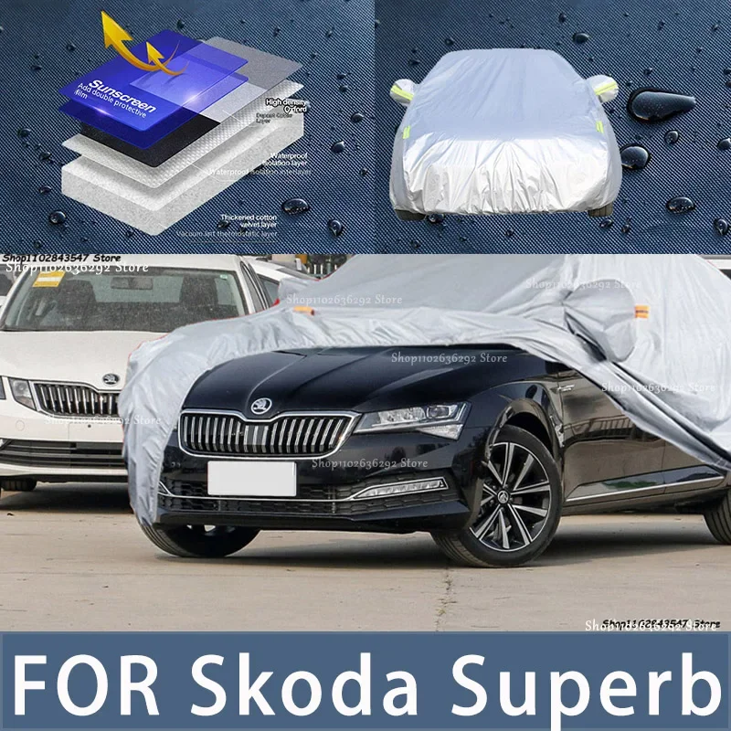 

For Skoda Superb Outdoor Protection Full Car Covers Snow Cover Sunshade Waterproof Dustproof Exterior Car accessories