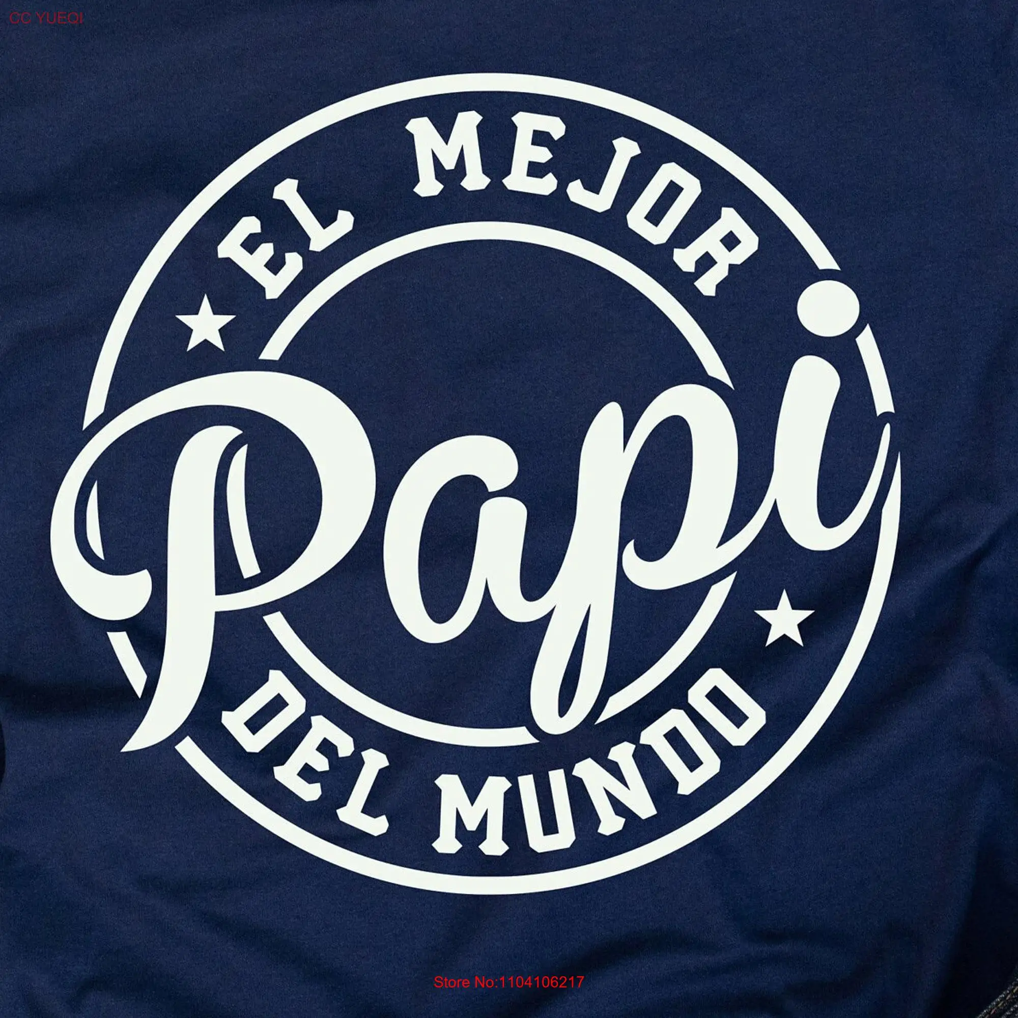 El Mejor Papi Del Mundo T Shirt Fathers Day Mi Papa Es Heroe My Dad Is Hero Feliz Dia Padre Spanish long or short sleeves