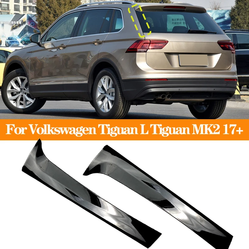 For Volkswagen VW Tiguan L  Tiguan MK2 2017+ Car Rear Window Side Spoiler Canard Splitter Trim Spoilers Gloss Black Accessories