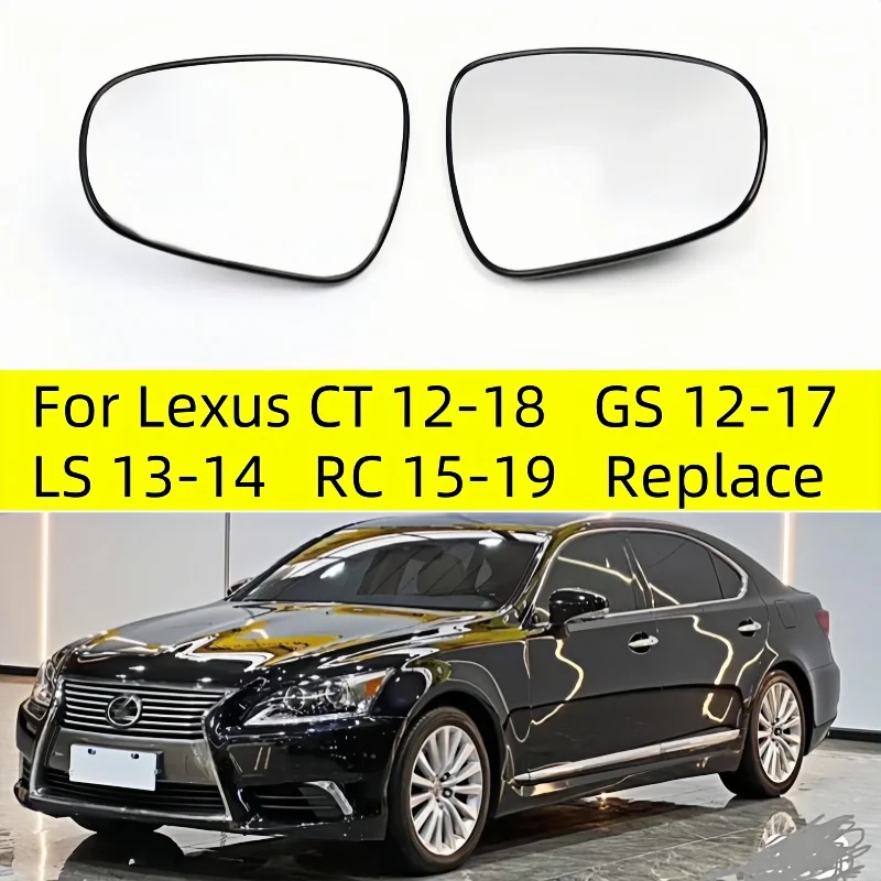 

For Lexus CT 12-18 GS 12-17 LS 13-14 RC 15-19 Replace Rearview Mirror Lenses Side Reflective Glass Lens with Heating