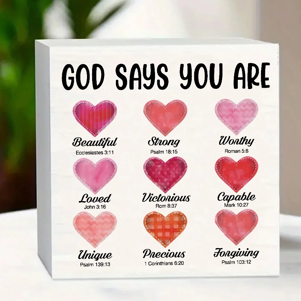 Christian Bible Verse Decor - God Says You Are Beautiful, Lovely, Strong, Wonderful, Capable, Precious - With Heart Pattern