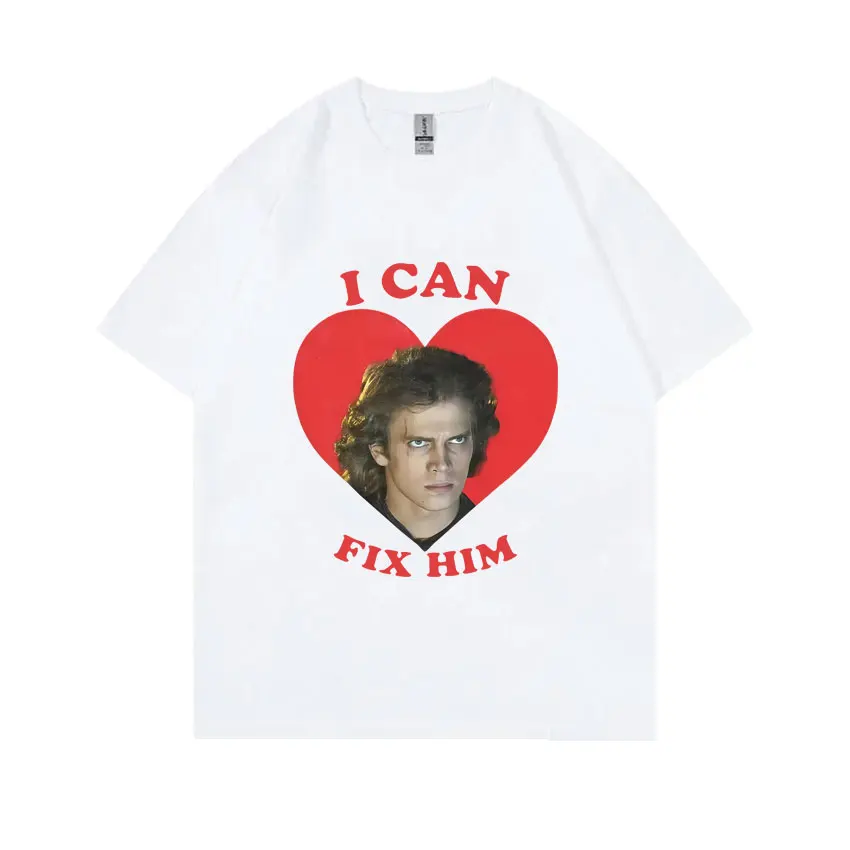 

I Can Fix Him Anakin Skywalker Graphic T-shirt Men Women Clothing Casual Cotton T Shirts Male Hip Hop Fashion Oversized Tshirt