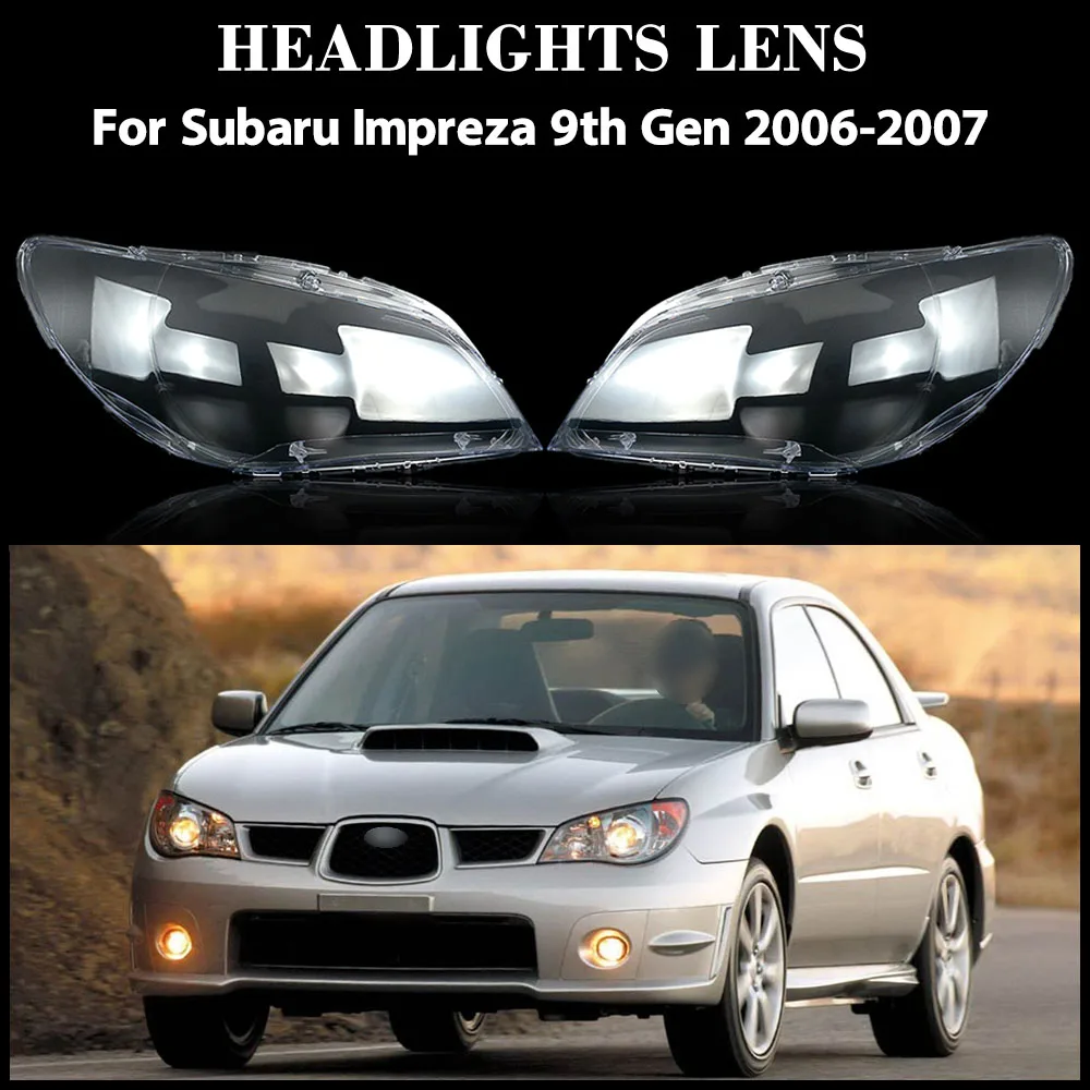 

For Subaru Impreza 9th Gen 2006 2007 Transparent Headlight Cover Lampshade Shell Headlamp Housing Durable Lens Plexiglass