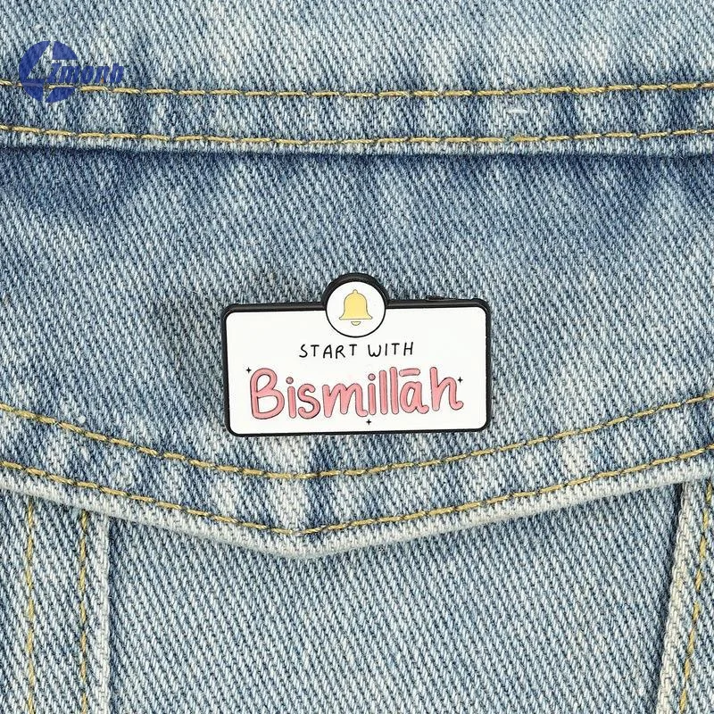 Start With Bismillah Enamel Pins Islamic Culture Allah Believers Religious Belief Brooch Lapel Badge Jewelry Gift For Friends
