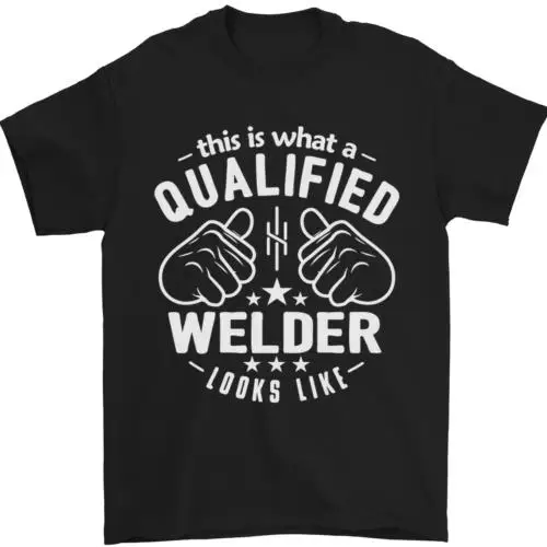 This Is What a Qualified Welder Looks Like Mens T-Shirt 100% Cotton