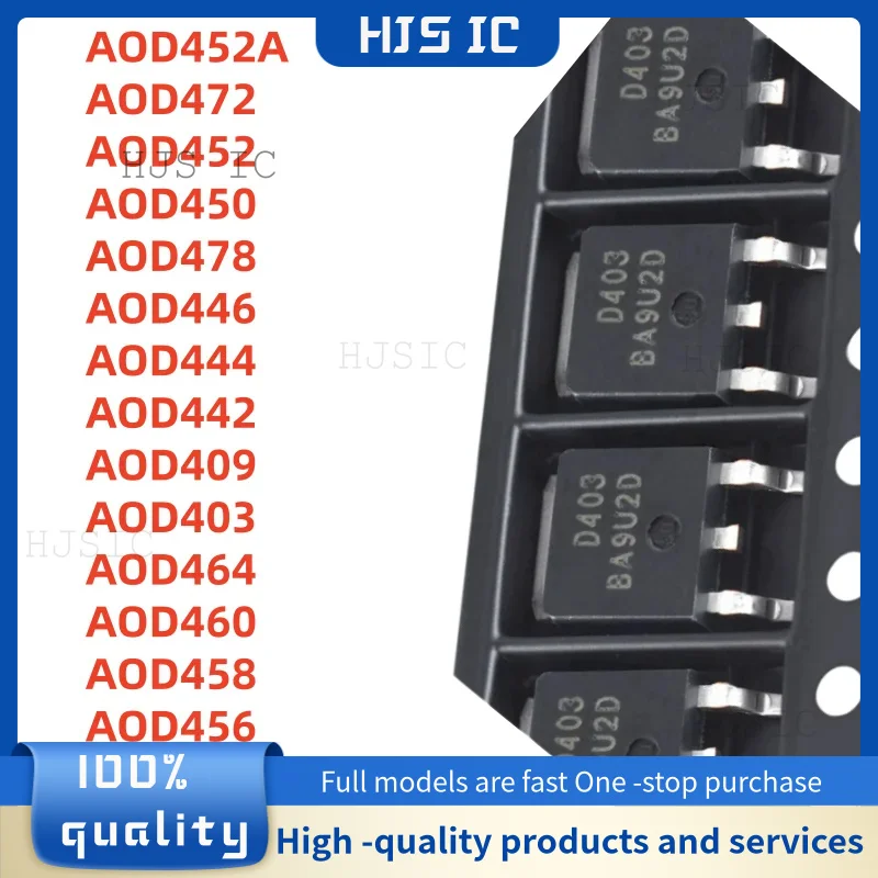10Pcs AOD452A D452A D403 D409 AOD472 AOD452 AOD450 AOD478 AOD446 AOD444 AOD442 AOD409 AOD403 AOD464 AOD460 AOD458 AOD456 TO-252