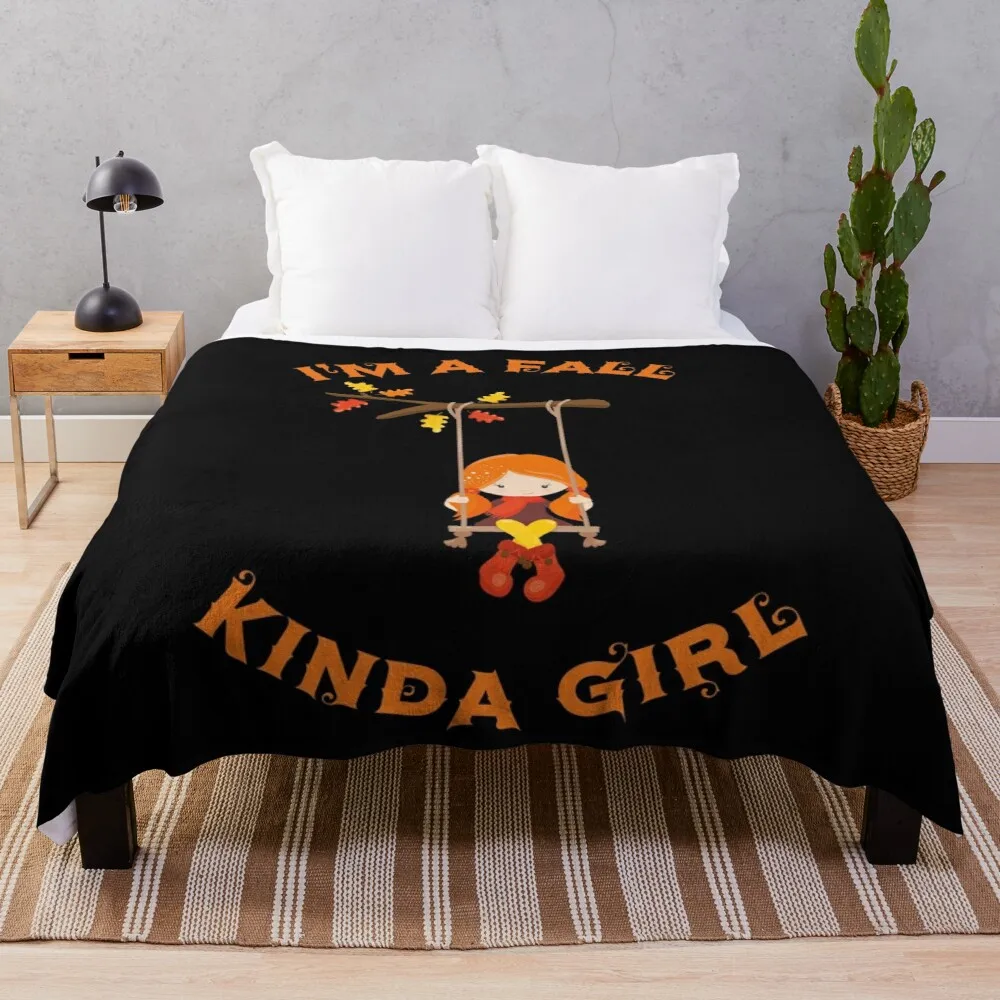 

I'm A Fall Kinda Girl Throw Blanket Designer Blanket