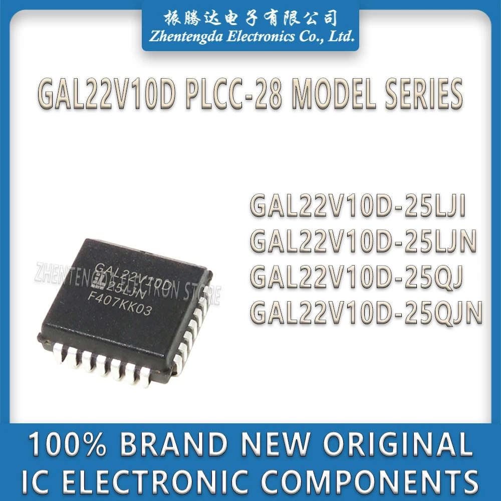 

GAL22V10D-25LJI GAL22V10D-25LJN GAL22V10D-25QJ GAL22V10D-25QJN GAL22V10D GAL22V10 GAL22V GAL22 IC Chip PLCC-28