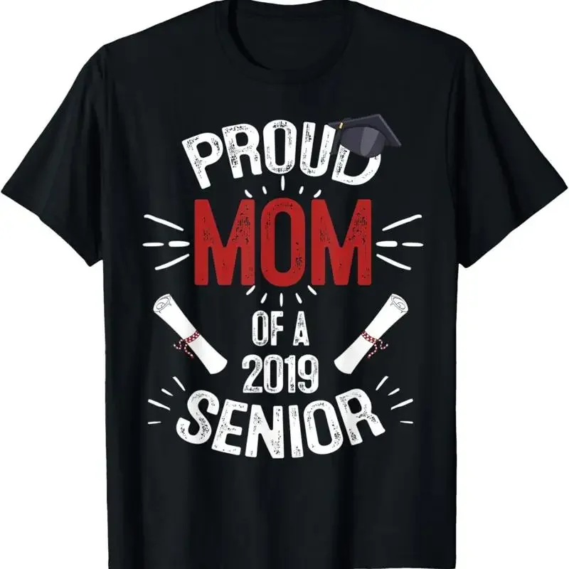 Proud Mom Mother Of A 2019 Graduate T Shirt Graduation