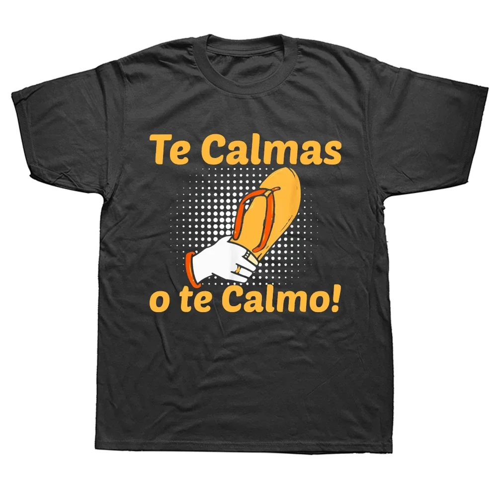 2023Graphic Streetwear Short Sleeve Birthday Gifts T-shirt Funny Spanish Mother Mom Expression Te Calmas O Te Calmo TShirts