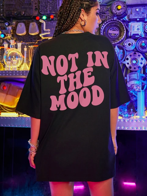 Not In The Mood T shirt con stampa di lettere rosa Abbigliamento estivo in cotone da donna O Collo Maglietta casual traspirante a maniche corte oversize AliExpress