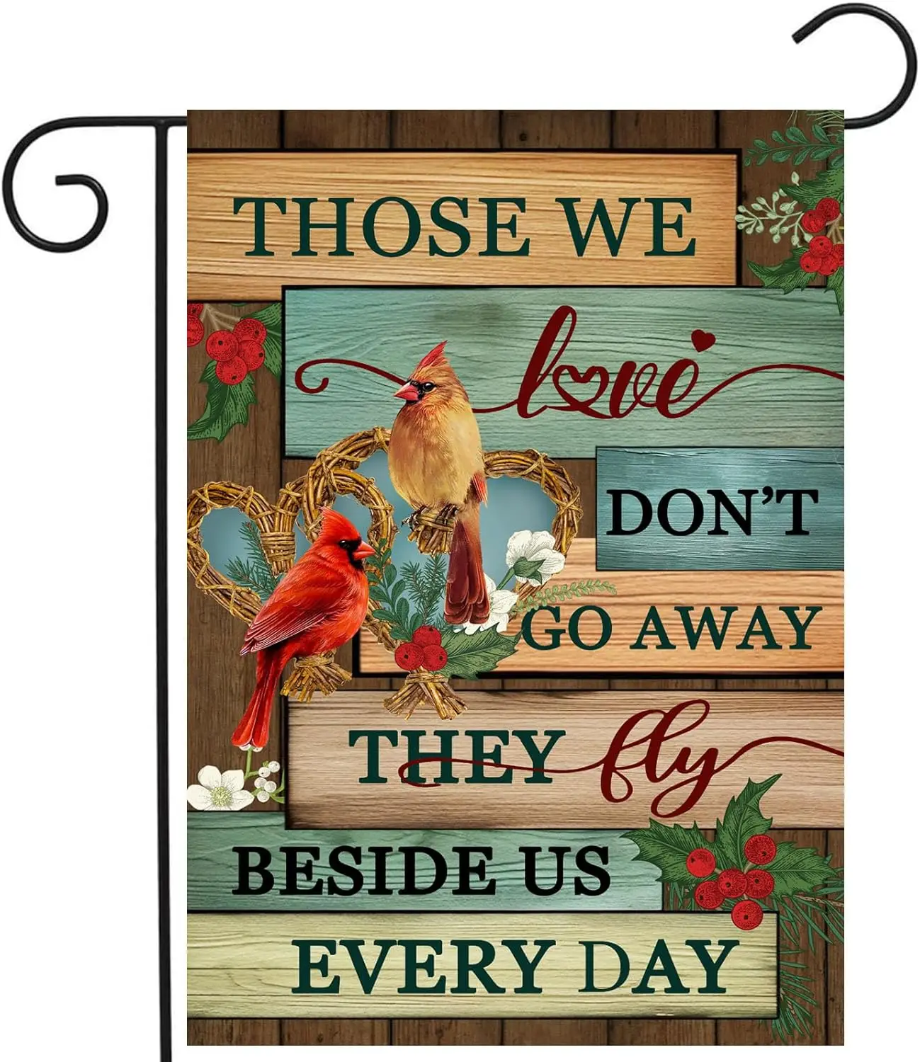 Bird Memorial Garden Flag 12x18 Inch Double Sided Outside Those We Love Don't Go Away They Fly Beside Us Every Day Signs Fla