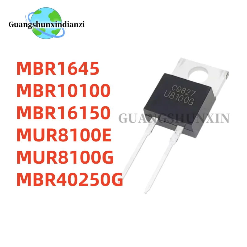 10PCS 100% NEW MBR1645 MBR10100 MBR16150 MUR8100E MUR8100G MBR40250G U8100E U8100G B40250G B1645 B10100 B16150 TO-220-2