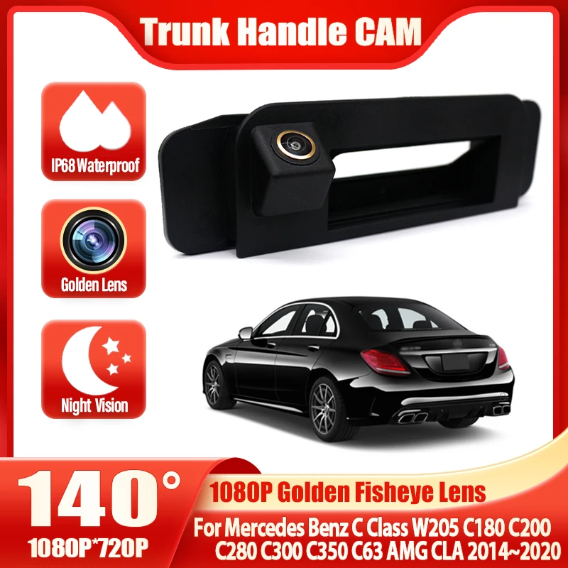 CCD HD Car Trunk Handle Rear View Camera For Mercedes Benz C Class W205 C180 C200 C280 C300 C350 C63 AMG CLA 2014 2015~2019 2020