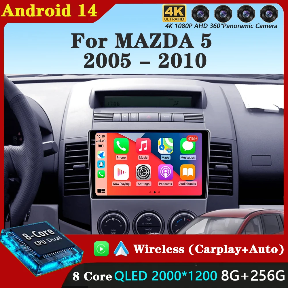 

Android 15 Carplay Auto для MAZDA 5 2005 2006 2007 2008 2009 2010 Автомобильный радиоприемник Мультимедийный видеоплеер Навигация GPS 360 Камера 4G