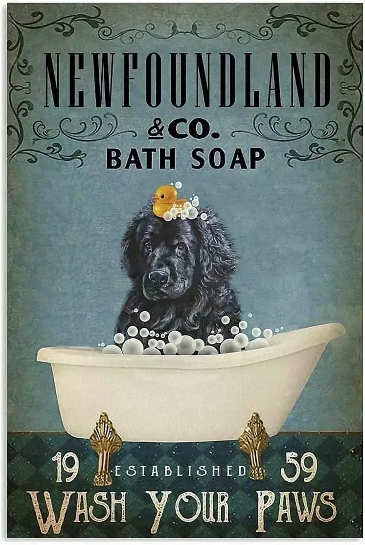 FSDFS Dog Metal Tin Sign Newfoundland Co.bath Soap Wash Your Paws Funny Retro Poster Bathroom Kitchen Cafe Garage Home Art Wall