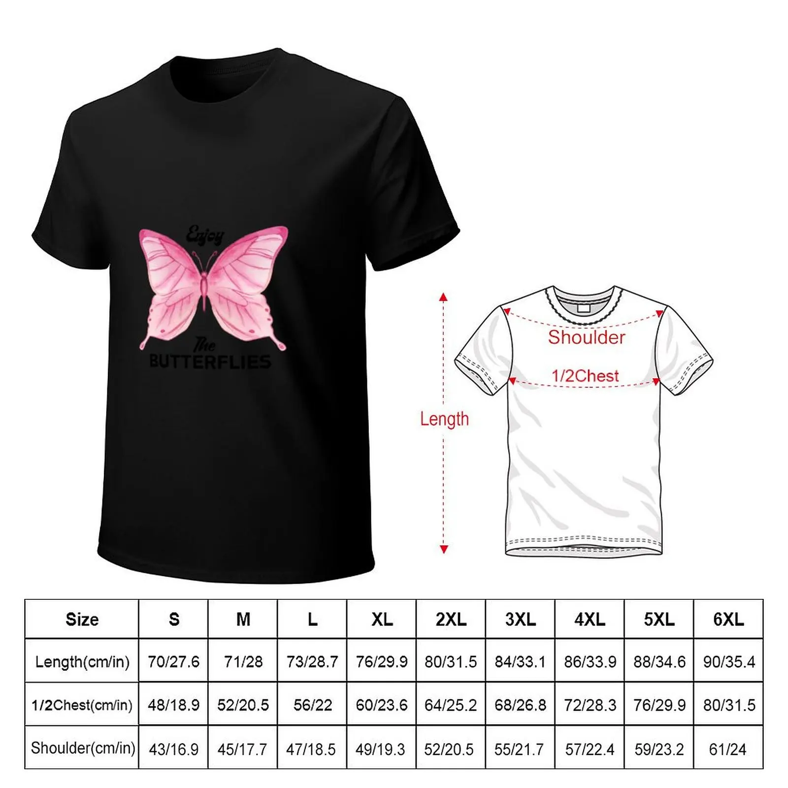 Enjoy the Butterflies T-Shirt Creative Graphic Tee Shirt
