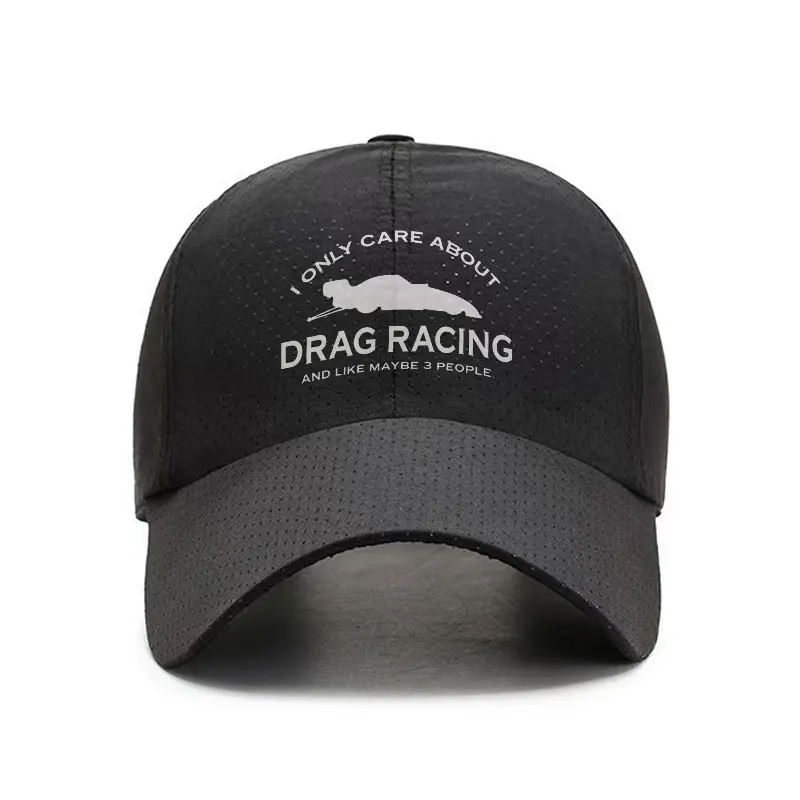 I Only Care About Drag Racing Quick Dry Baseball Cap