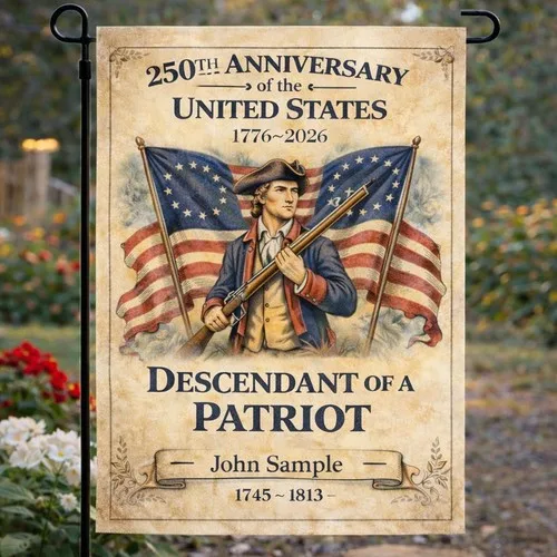 Personalized 250th Anniversary Of the United States Flag,Descendant Of A Patriot XXQ