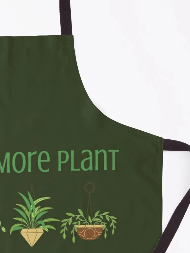 Plant Lover Gift | Just One More Plant | Funny Plant Saying Apron apron waterproof