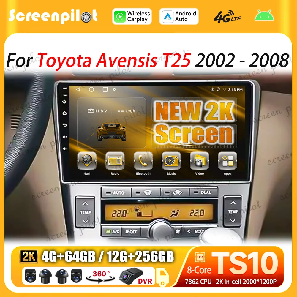 For Toyota Avensis T25 2002 - 2008 Android 16 Multimedia Video Player 2 Din GPS Navigation Mirror Link Wireless Android Auto 5G