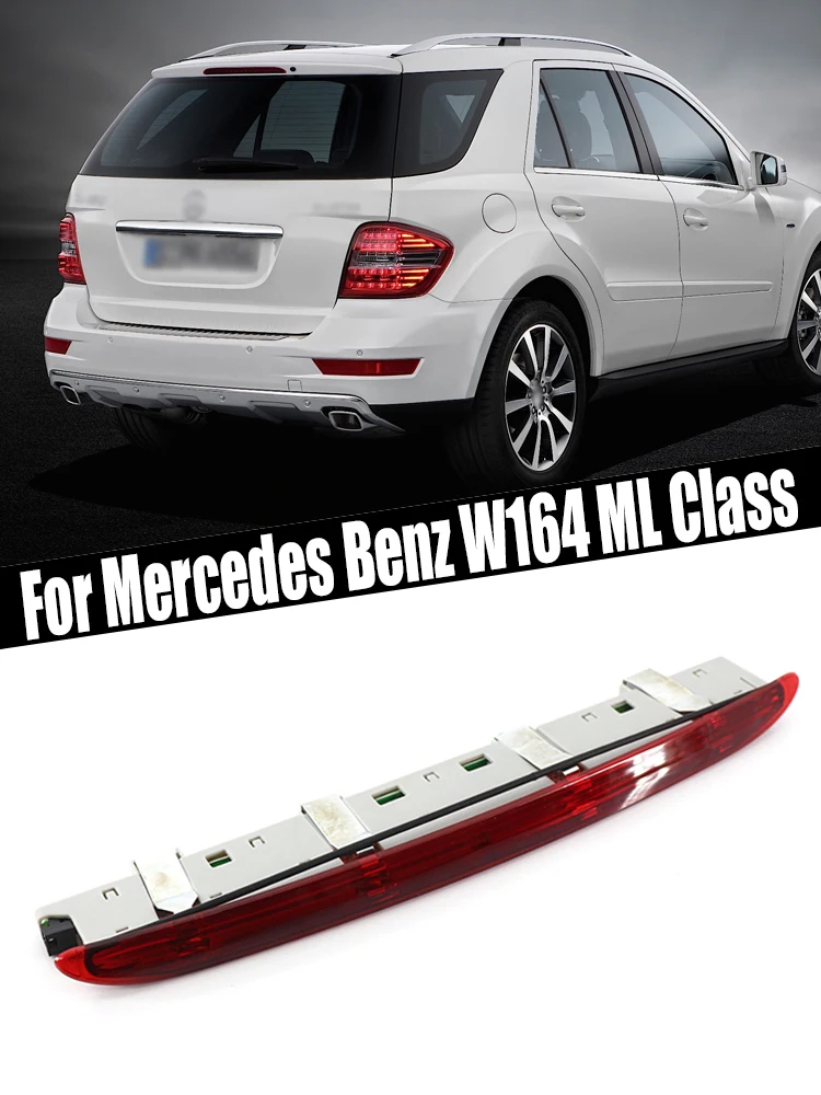 For Mercedes Benz W164 ML Class ML320 ML350 ML500 ML550 ML63 AMG 2005-2011 Car 3RD Third Brake Light Rear Tail Stop Signal Lamp