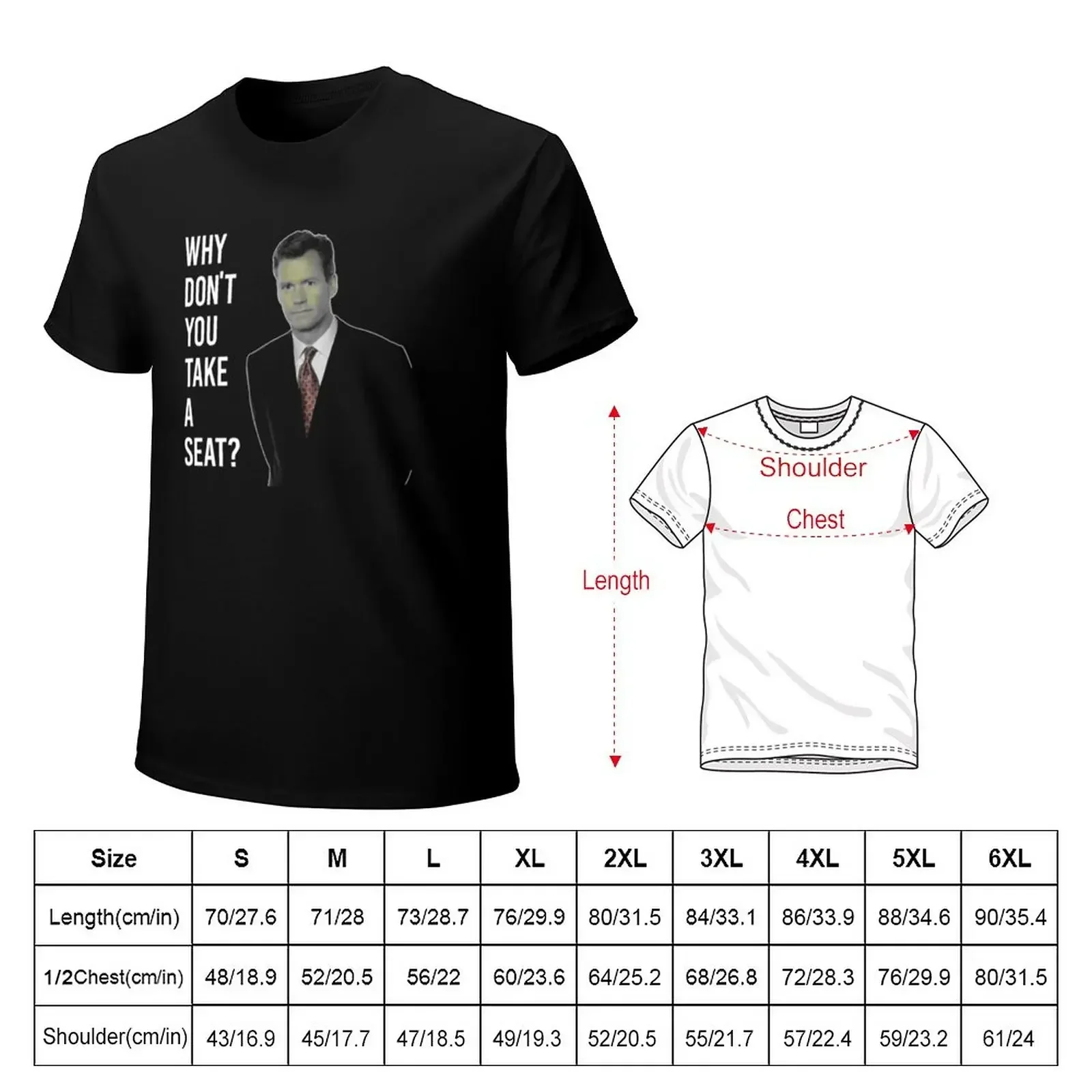 Chris Hansen Why Don T You Take A Seat 7 Shirt, T-Shirt sweat man t shirt t shirts for men cotton