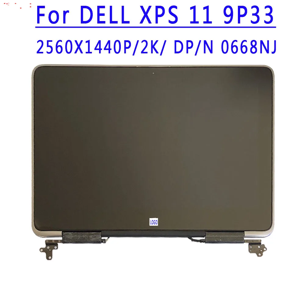 

DP/N 0668NJ 668NJ 11.6 inch 2560X1440 IPS 2K QHD 40Pins EDP 60HZ LCD Screen Upper Part With Touch For DELL XPS 11 9P33