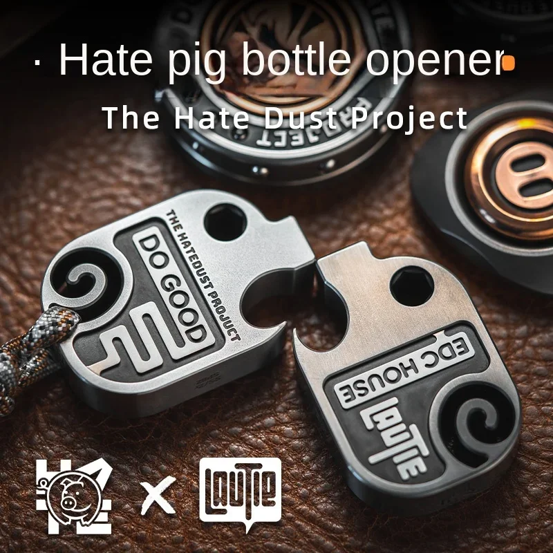 LAUTIE  & THE HATEDUST PROJECT Bottle Opener EDC House Series fidget toys