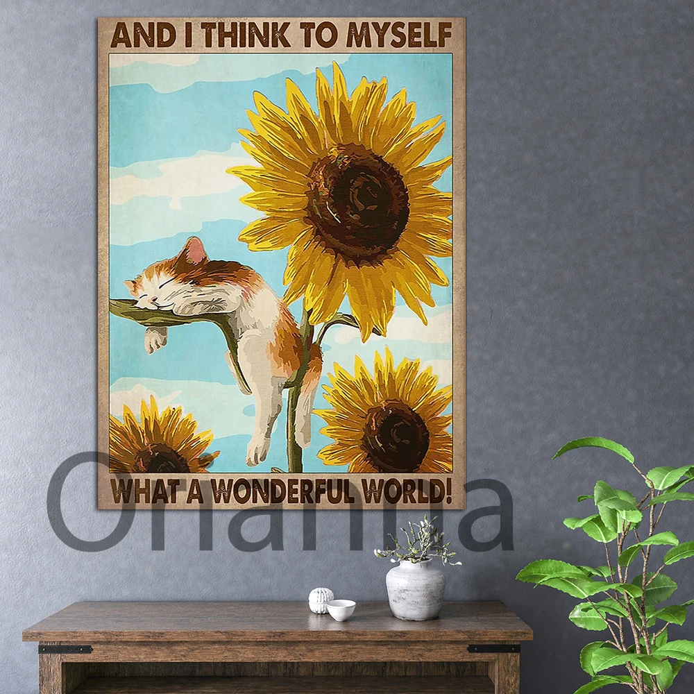 Home Decor Print Cat With Sunflowers And I Think To Myself What A Wonderful World Vintage Lovely Canvas Painting Wall Art Poster