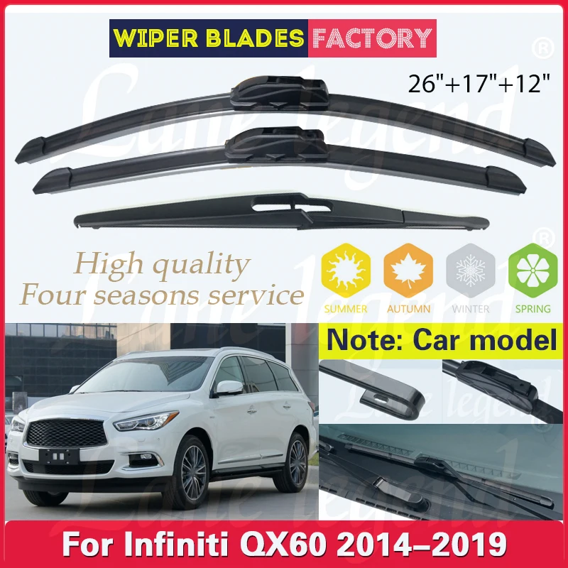 

Car Wiper Blades For Infiniti QX60 2014 - 2019 2018 Windshield Windscreen Front Rear Window Blades Car Accessories 26"+17"+12"