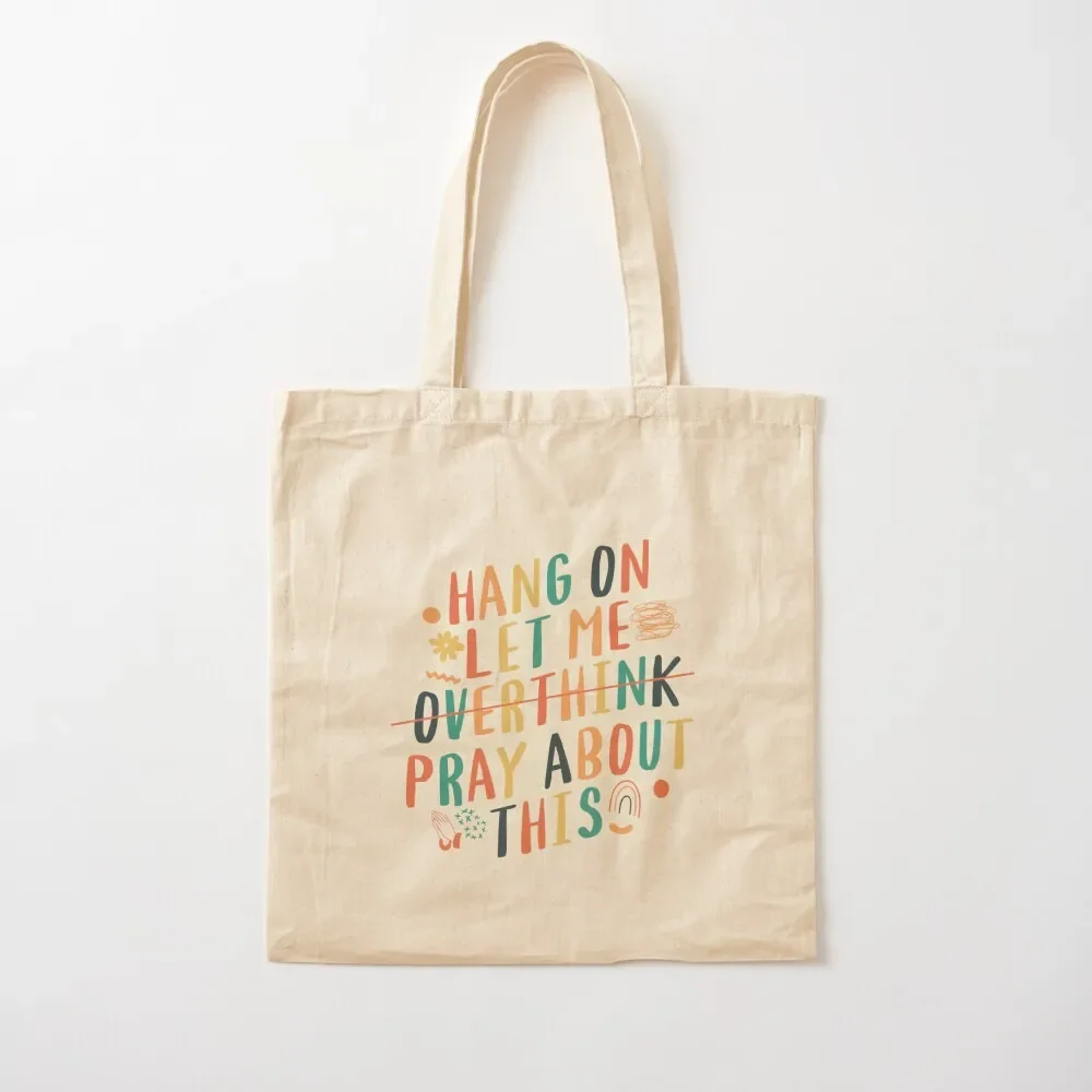 

Hang on let me overthink pray about this, funny Christian design,Retro Christian design Tote Bag ecological bags tote bag