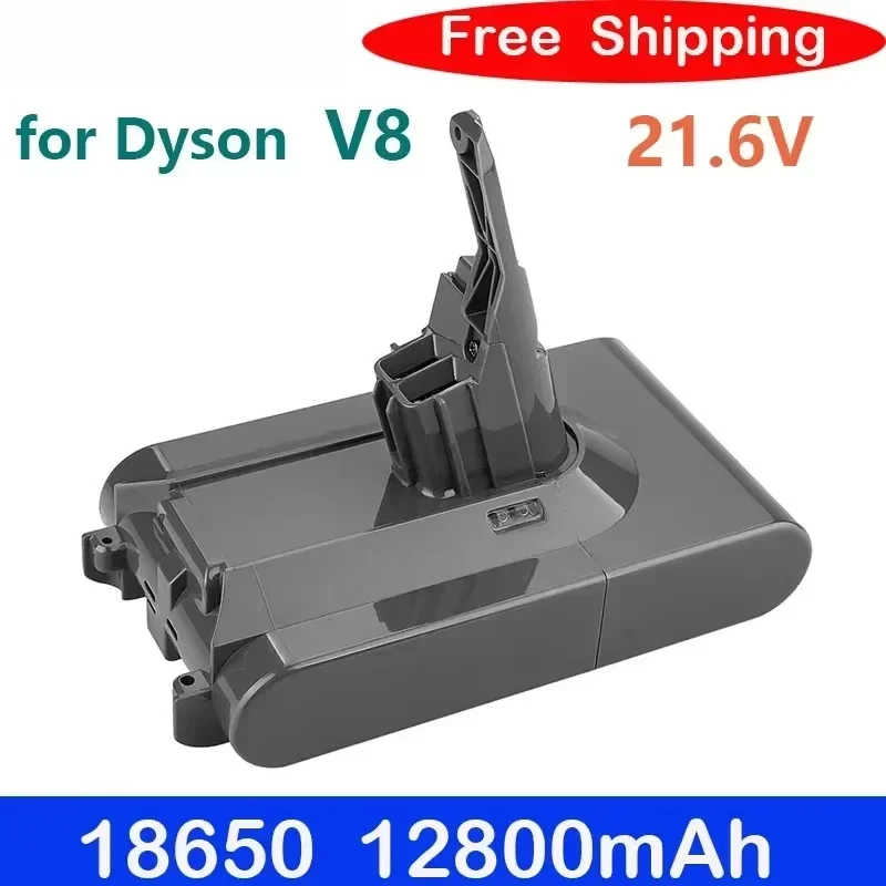 Batterie 12800mAh 21.6V pour batterie Dyson V8 pour aspirateur Li-ion absolu/moelleux/Animal batterie rechargeable 18650