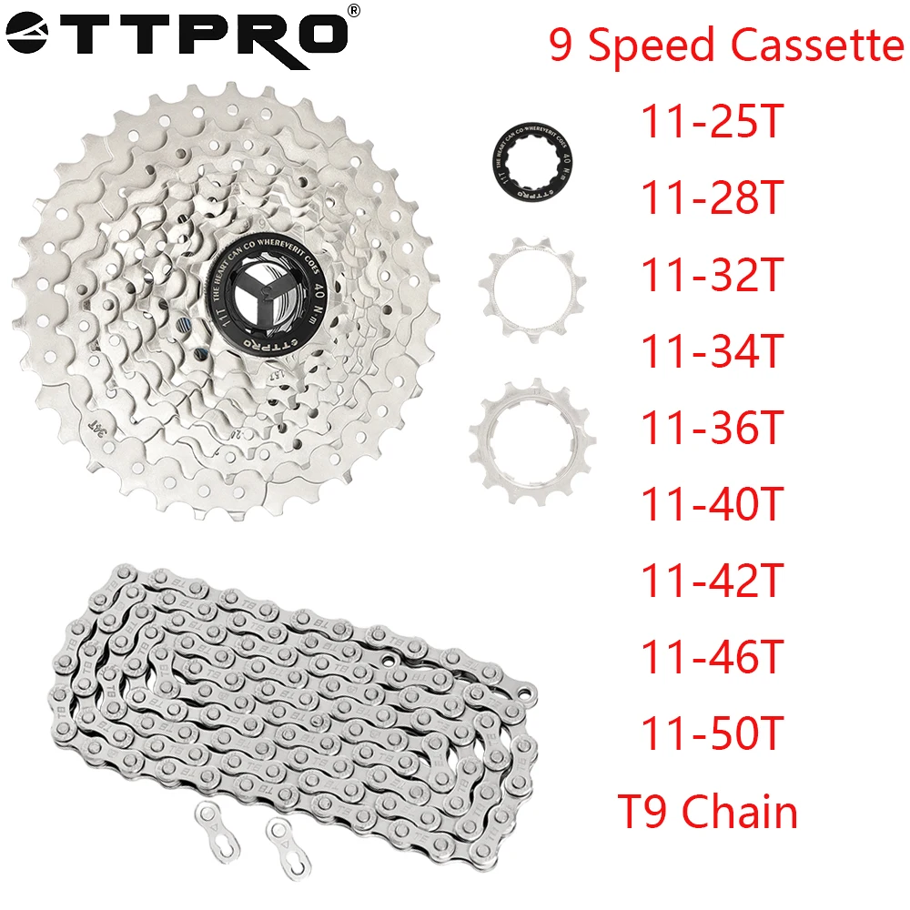 

TTPRO 9-Speed Bicycle Cassette T9 Chain for MTB Road Bike Original Parts 11-25T/28T/32T/34T/36T/40T/42T/46T/50T