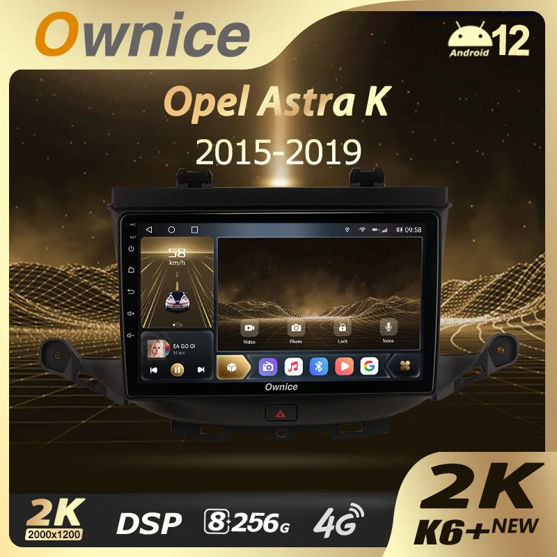 Ownice K6+ 2K Car Radios for Opel Astra K 2015 - 2019 Android 12.0 Multimedia Touch Screen 8 Core A75*2+A55*6 360 Panorama